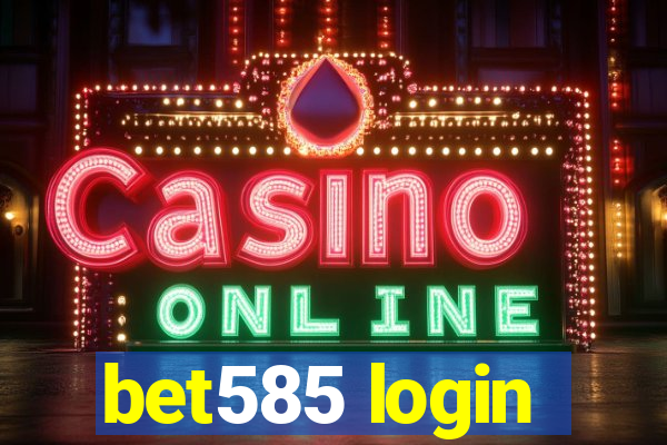 bet585 login
